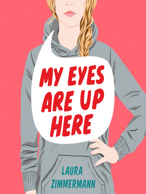 Title details for My Eyes Are Up Here by Laura Zimmermann - Available